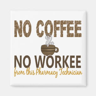 Geen Koffie geen apotheker Magneet