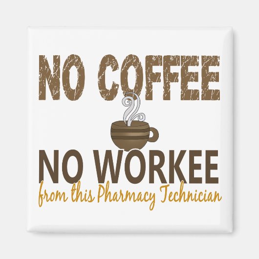 Geen Koffie geen apotheker Magneet (Voorkant)
