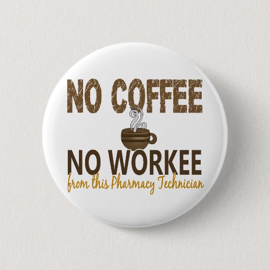 Geen Koffie geen apotheker Ronde Button 5,7 Cm (Voorkant)