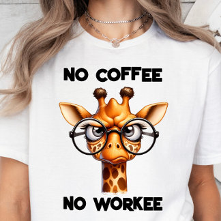 Geen koffie, geen arbeider, grappig koffie liefheb t-shirt