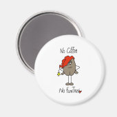 Geen koffie Geen functie Magneet (Voorkant / Achterkant)