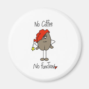 Geen koffie Geen functie Magneet