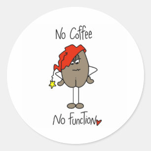 Geen koffie Geen functie Ronde Sticker