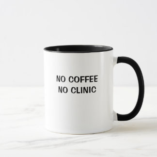 GEEN KOFFIE GEEN KLINIEK MOK