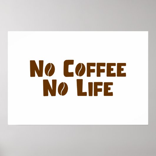 Geen Koffie Geen Leven Poster (Voorkant)