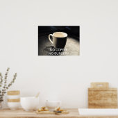 GEEN KOFFIE GEEN OOGST POSTER (Keuken)