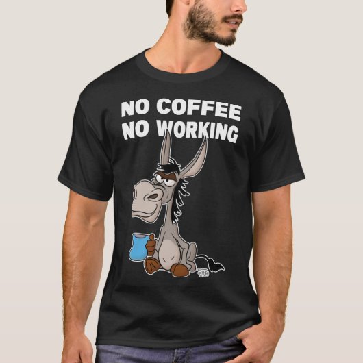Geen koffie, geen werk. Grumpy Funny Donkey Pullov T-shirt (Voorkant)
