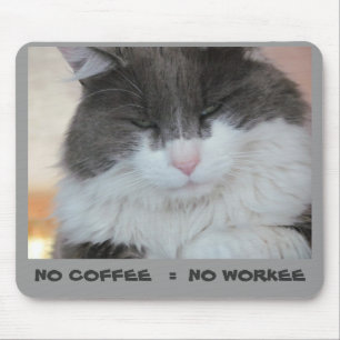 Geen koffie = Geen werk Grumpy Kitty Muismat