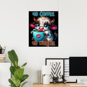 Geen koffie, geen werk  poster