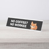 Geen koffie? Geen werknemer Bureau Naambordje (Voorkant)