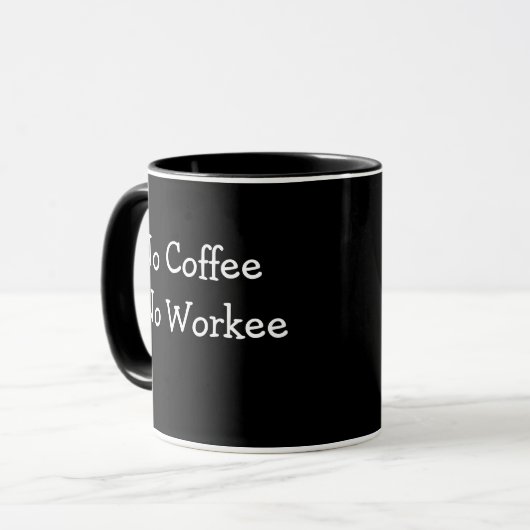 Geen koffie - Geen Workee Black, naam cadeaubekert Mok (Voorkant links)