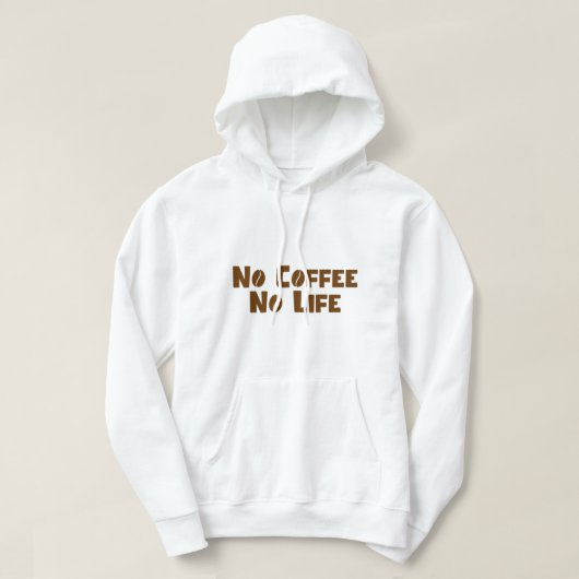 Geen koffie-leven hoodie (Design voorkant)