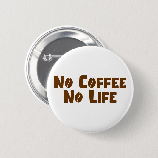 Geen koffie-leven ronde button 5,7 cm (Voorkant /achterkant)