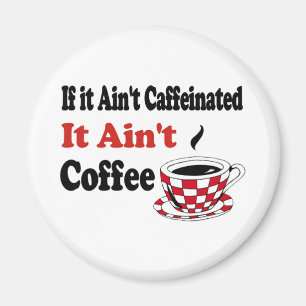 Geen koffie magneet