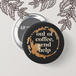 Geen Koffie Meer Stuur Hulp Grappige Caffeïne Vers Ronde Button 5,7 Cm