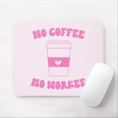 Geen koffie met geen flauwekul muismat (Met muis)