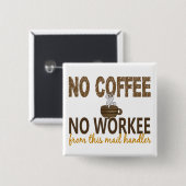Geen koffie-nr. werkpostmanager vierkante button 5,1 cm (Voorkant /achterkant)