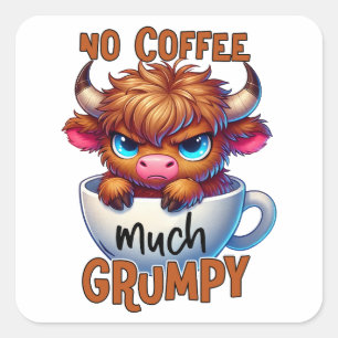 Geen koffie veel chagrijnig  vierkante sticker
