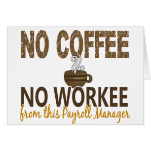 Geen Koffie zonder loonlijstmanager