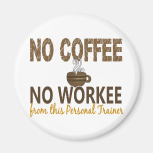 Geen koffie zonder persoonlijke trainer magneet