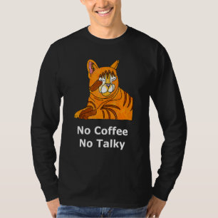 Geen koffie zonder touwtjes met een getij-kroonkat t-shirt