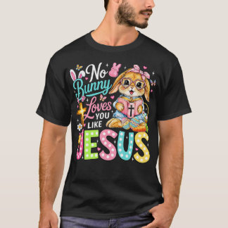 Geen Konijn Houdt Van Jou Als Jezus Schattig Chris T-shirt