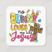 Geen konijn houdt van me zoals Jezus ontwerp Vierkante Visitekaartje (Achterkant)