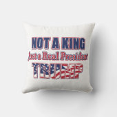 Geen koning, gewoon een echte president kussen (Achterkant)