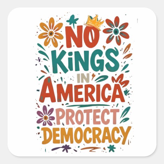 Geen Koning In Amerika Amerikaanse Democratie  Vierkante Sticker (Voorkant)
