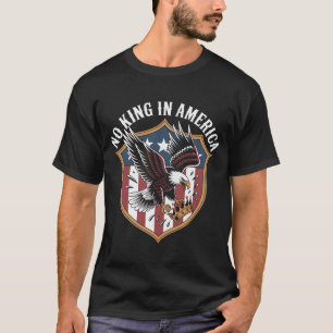 Geen Koning In Amerika Patriottische Adelaar Schil T-shirt