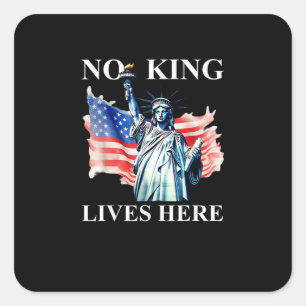Geen Koning Leeft in Amerika Vrijheidsvlag Patriot Vierkante Sticker