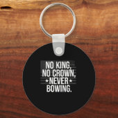 Geen Koning Sleutelhanger (Voorkant)