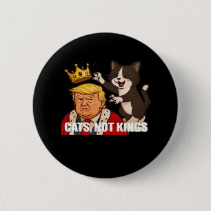 Geen Koningen Anti Katten Grappige Klassieke Stijl Ronde Button 5,7 Cm