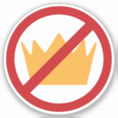 GEEN KONINGEN! anti-Trump Sticker (Voorkant)