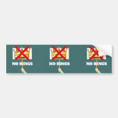Geen Koningen Bumpersticker (Voorkant)