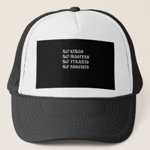 Geen Koningen Geen Meesters Geen Tyrannen Geen Fas Trucker Pet