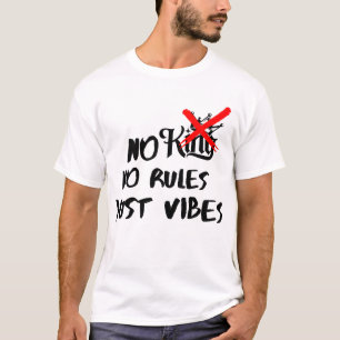Geen koningen, geen regels t-shirt
