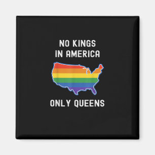 Geen Koningen In Amerika Alleen Koninginnen Grappi Magneet