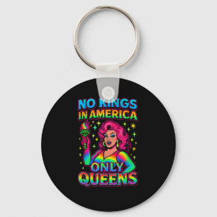 Geen Koningen In Amerika Alleen Koninginnen Grappi Sleutelhanger