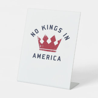 Geen Koningen In Amerika Anti-Fascisme USA Klassie Reclamebord Met Voetstuk