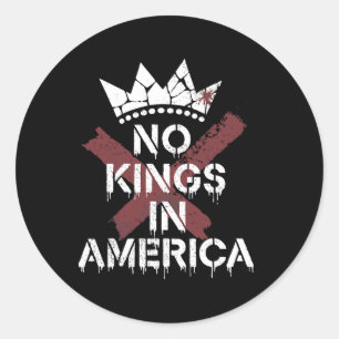 Geen koningen in Amerika Anti-monarchie - Edgy Ronde Sticker
