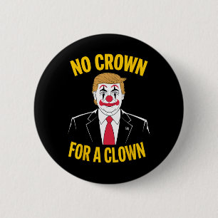 Geen koningen in Amerika Anti Trump 1 Ronde Button 5,7 Cm