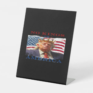 Geen Koningen In Amerika Anti-Trump Creatief Ontwe Reclamebord Met Voetstuk