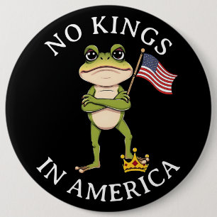 Geen koningen in Amerika Anti-Trump protest groot Ronde Button 6,0 Cm