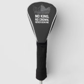 Geen koningen in Amerika behalve democratie die ik Golfheadcover (Voorkant)