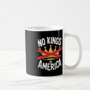Geen koningen in Amerika behalve democratie die ik Koffiemok