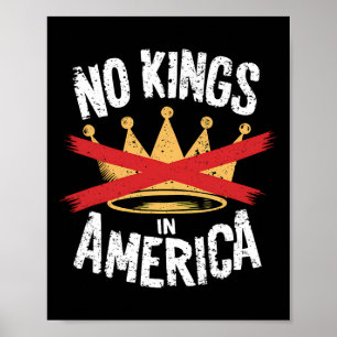 Geen koningen in Amerika behalve democratie die ik Poster