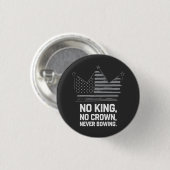 Geen koningen in Amerika behalve democratie die ik Ronde Button 3,2 Cm (Voorkant /achterkant)