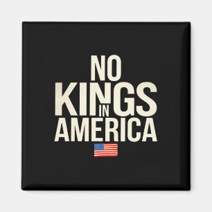 Geen koningen in Amerika Democratie Verenigde Stat Magneet