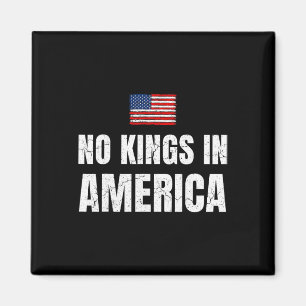 Geen koningen in Amerika Democratie Verenigde Stat Magneet